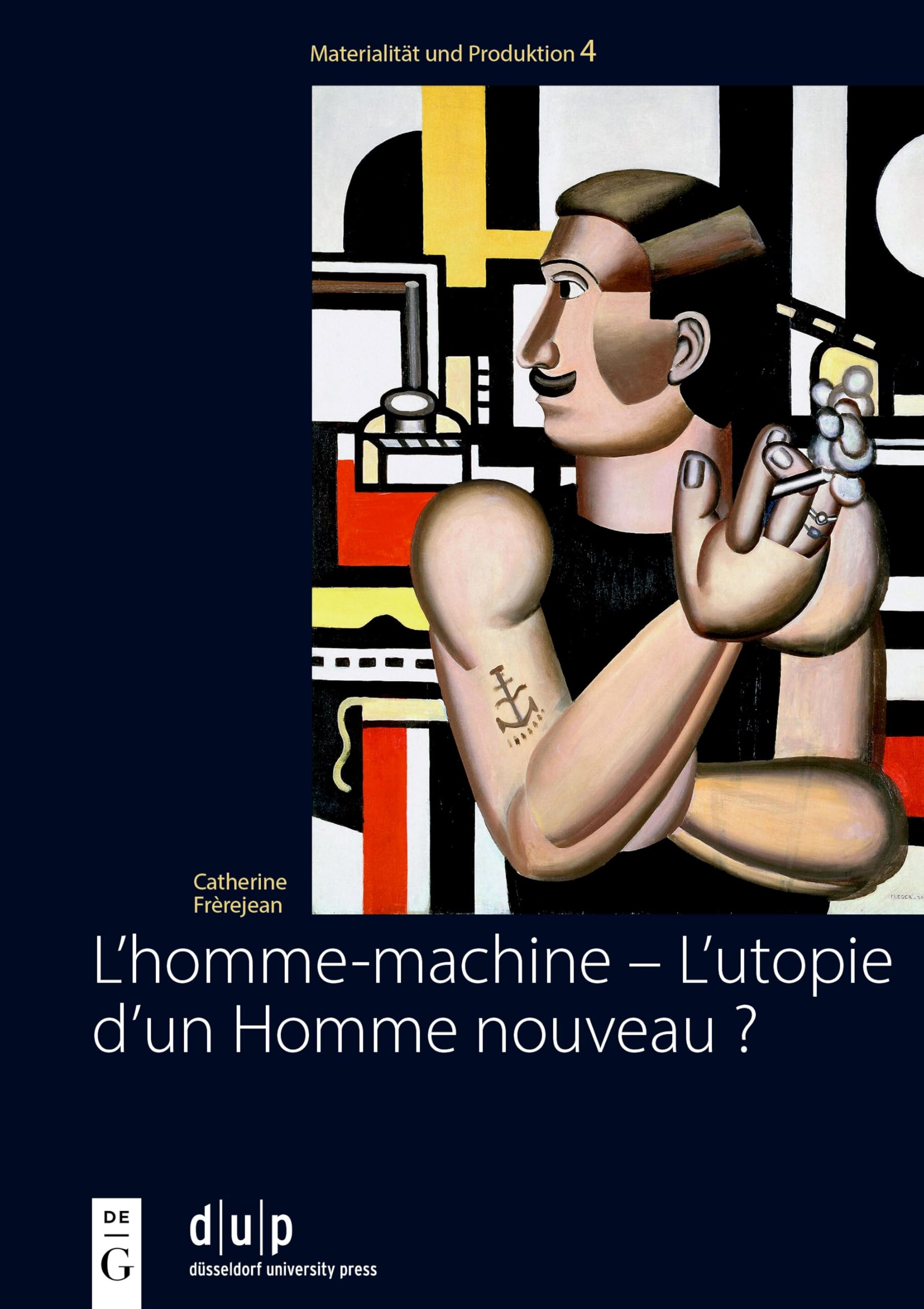 L'homme-machine utopie homme nouveau masculinité art moderne