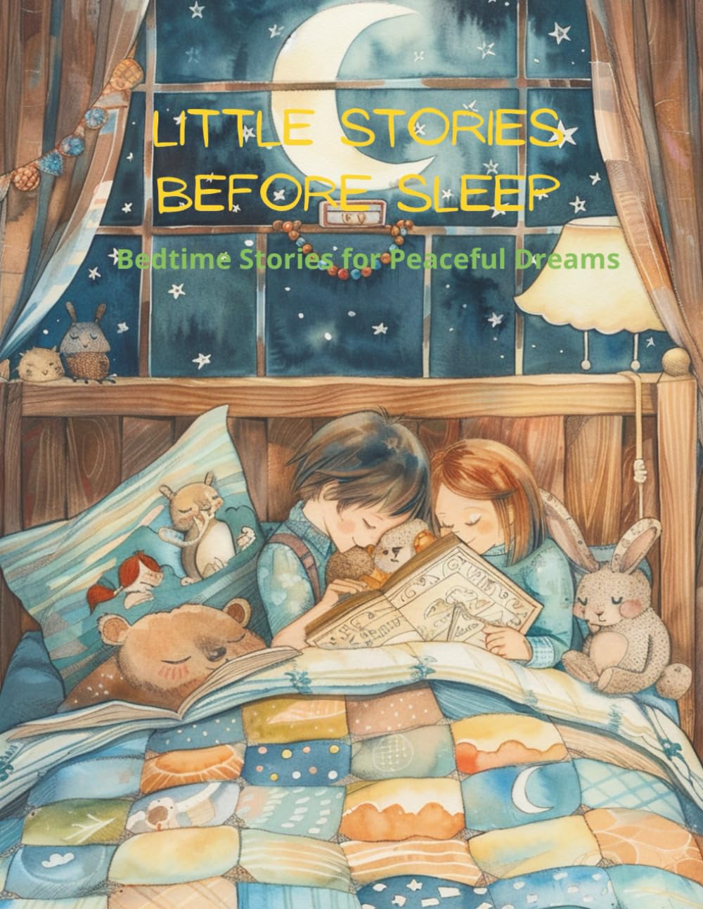Little Stories Before Sleep: Bedtime Stories for Peaceful Dreams