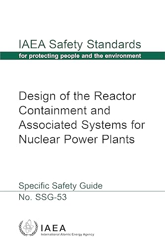 Design of the Reactor Containment and Associated Systems for Nuclear Power Plants (IAEA Safety Standards Series)