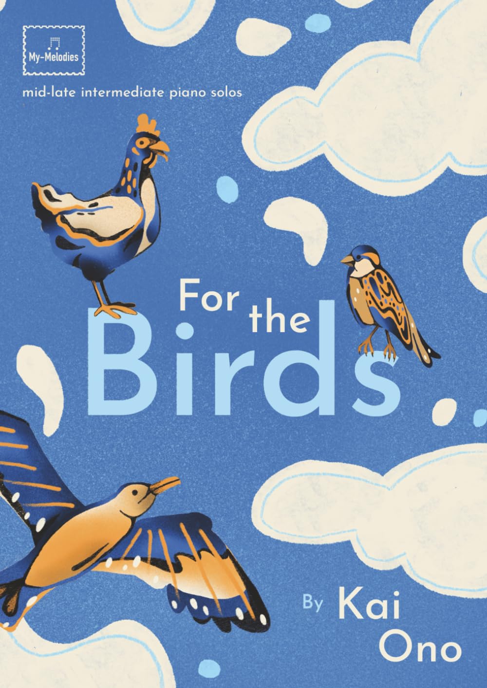For the Birds: Mid to Late Intermediate Piano Solos