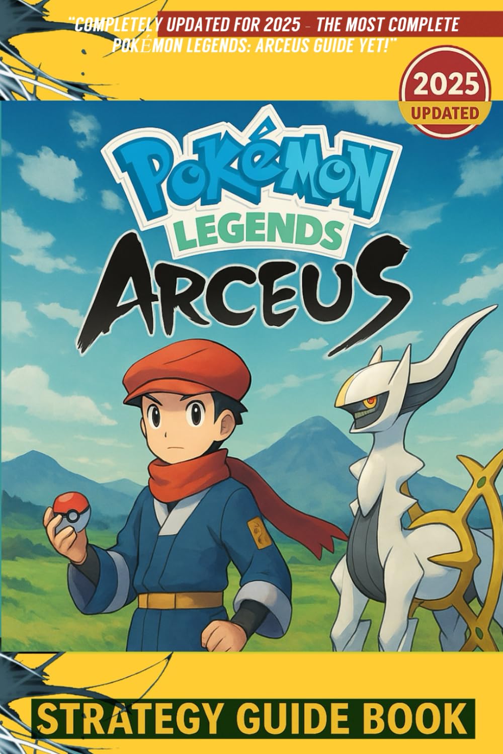 Pokémon Legends Arceus: Strategy Guide Book – Walkthrough, Quests, Pokédex, Crafting & Battle Tips