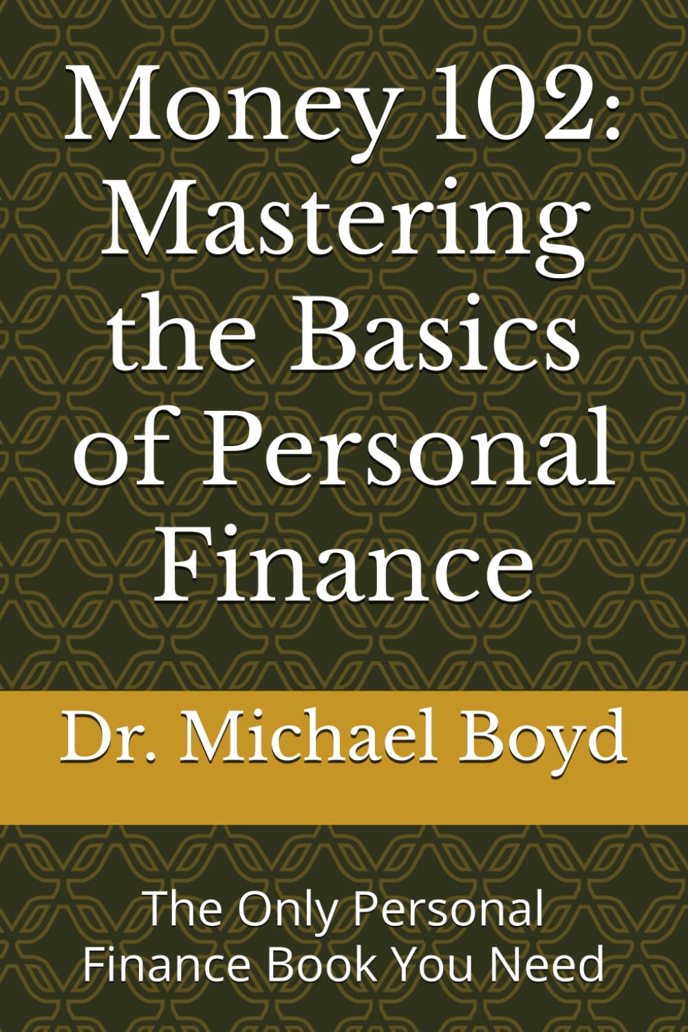 Money 102: Mastering the Basics of Personal Finance