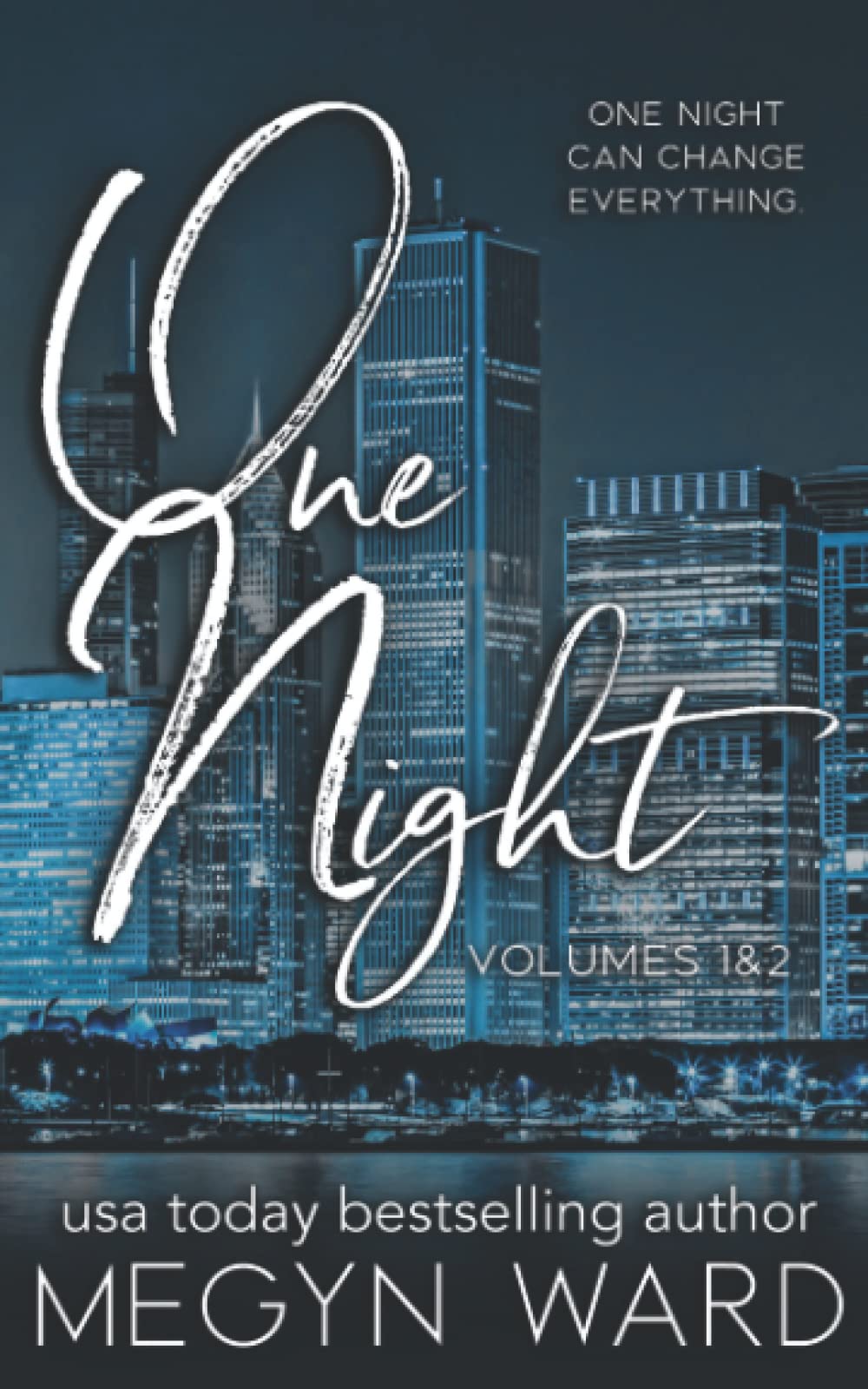 One night Vol. 1&2: A Second Chance Romance Duet