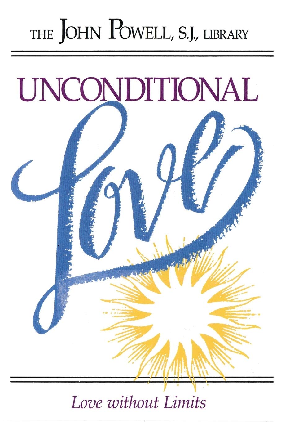 Unconditional Love: Love Without Limits