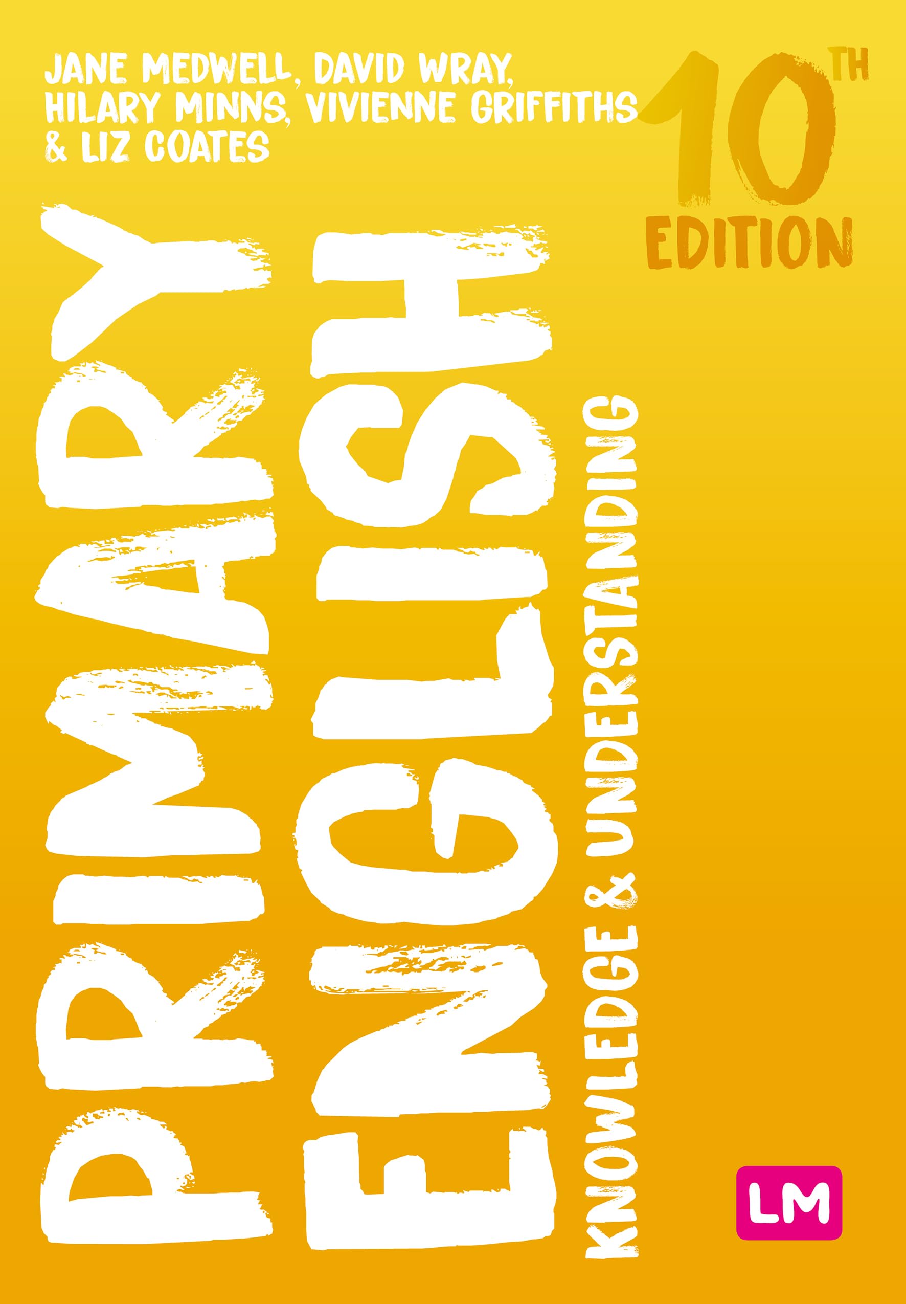 Primary English: Knowledge and Understanding (Achieving QTS Series)