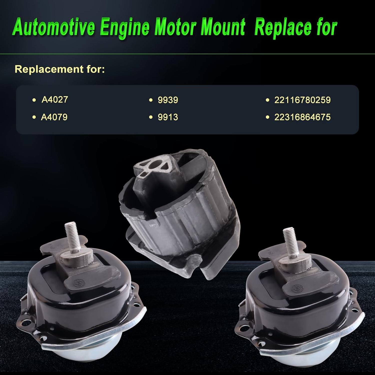 Engine Motor Mount Compatible with 2007-2018 X5 3.0L L6/4.4L V8 Turbocharged/4.8L V8 2009-2018 X6 3.0L L6/4.4L V8/4.4L V8 Electric/Gas Turbocharged?Replace for A4027 9939 A4079 9913