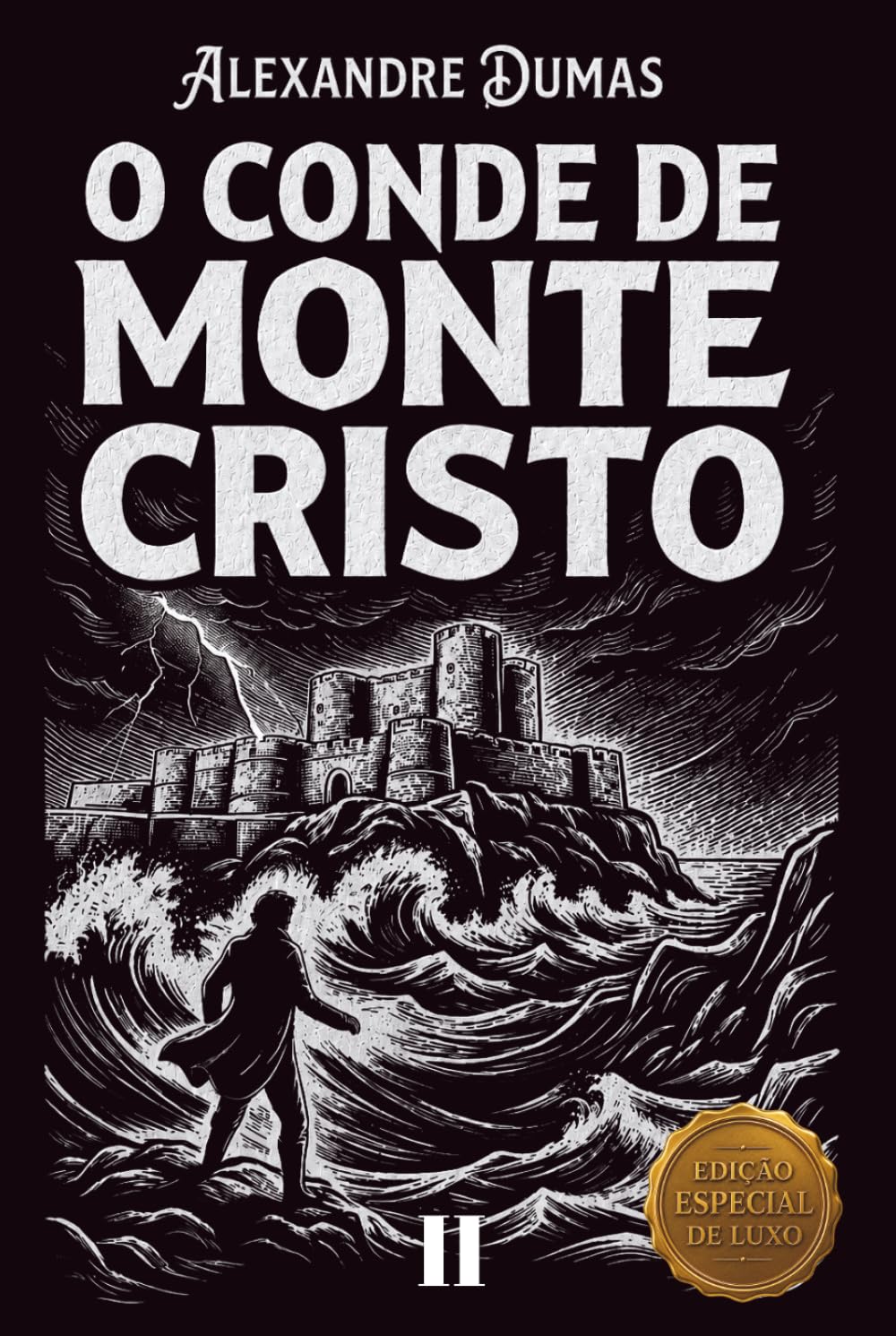 O Conde de Monte Cristo: Edição Especial Ilustrada de Luxo Volume II