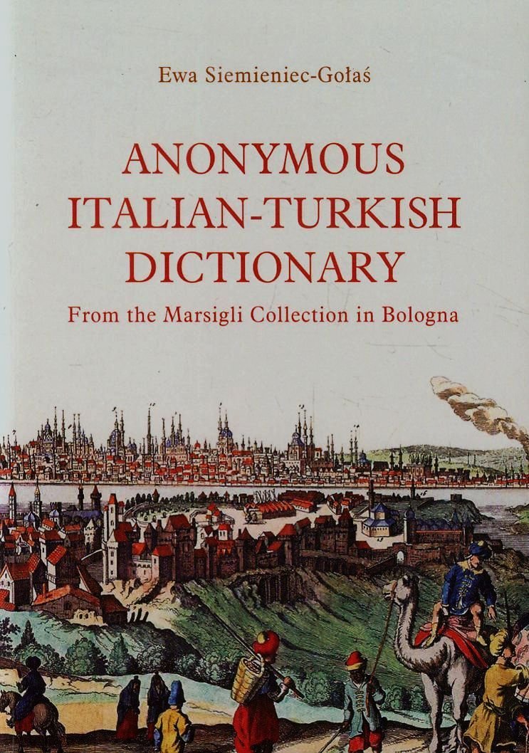 Anonymous Italian-Turkish dictionary: From the Marsigli Collection in Bologna