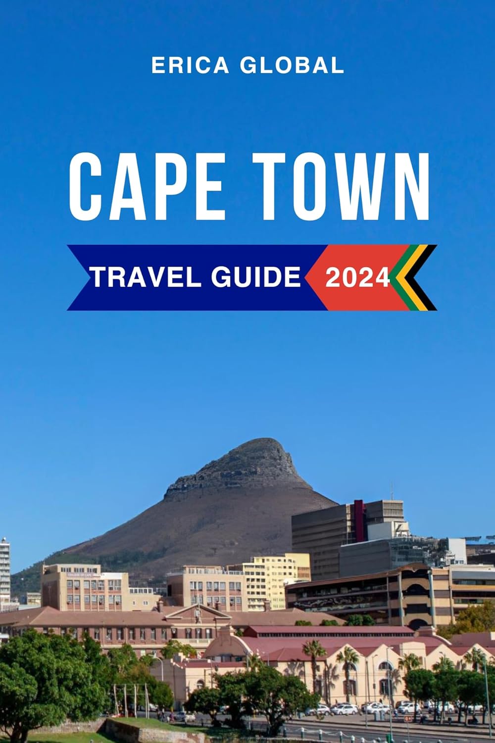 Amazon Cape Town Travel Guide 2024 The Complete Guide to the Must