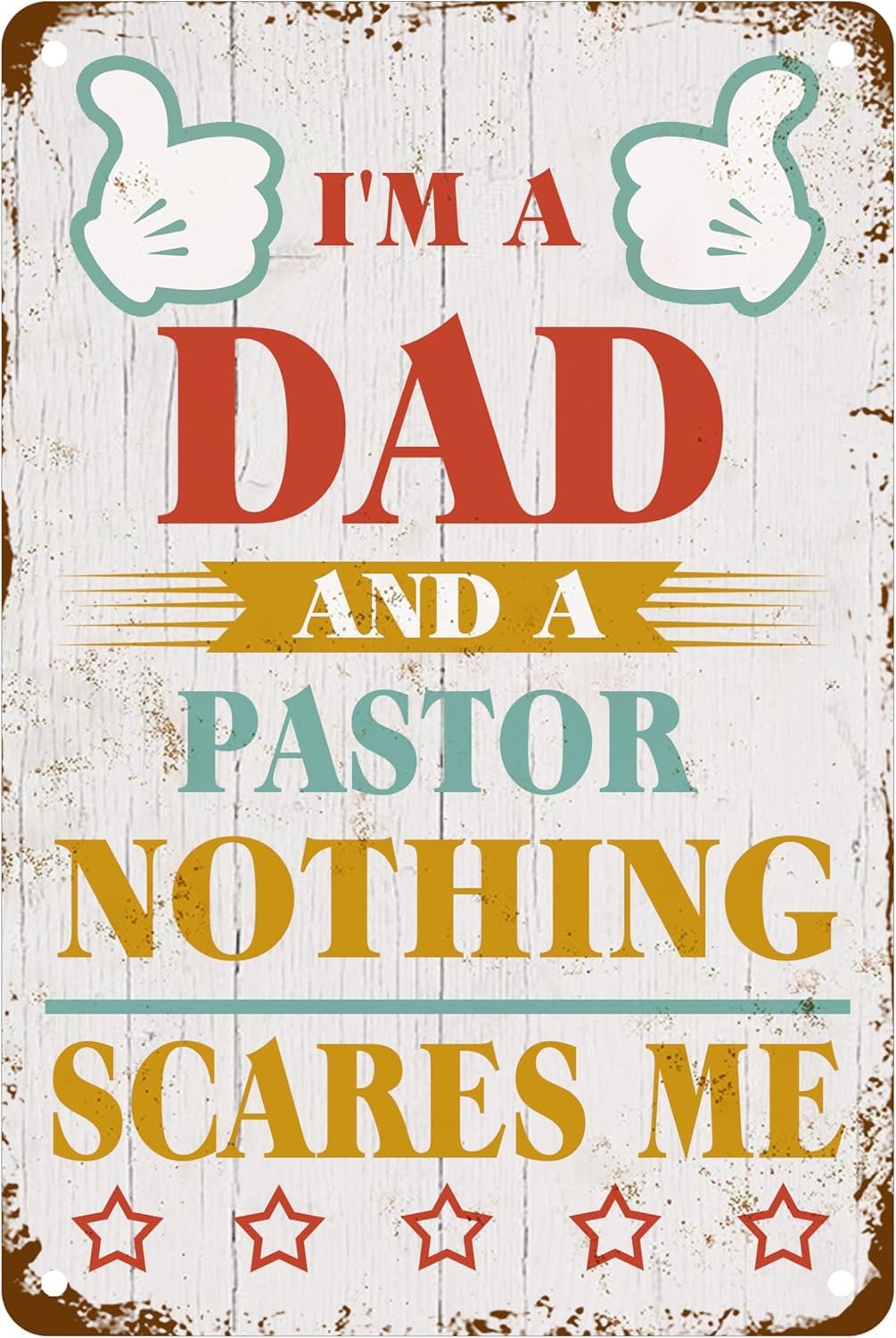 SMAZDFXX I'M A Dad And A Pastor Nothing Scares Me Metal Tin Sign, Funny Pastor Quote Poster For Home Office Garage Bar Pub Cafe Wall Art Decor Sign 12"x16"