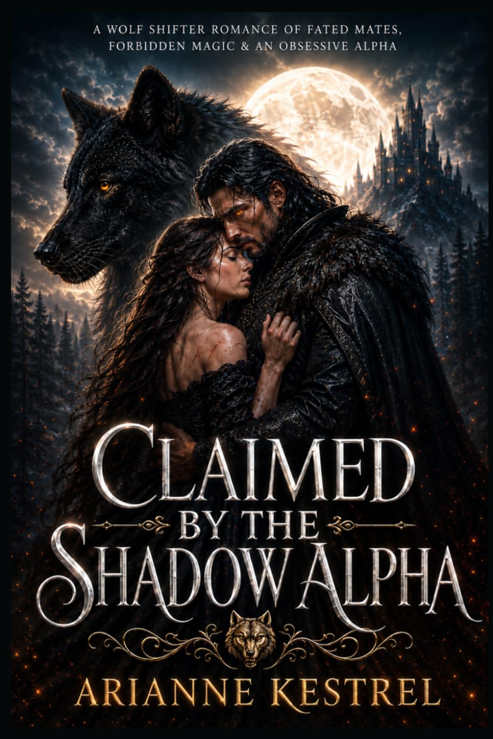 Claimed by the shadow Alpha: A Wolf Shifter Romance of Fated Mates, Forbidden Magic & an Obsessive Alpha