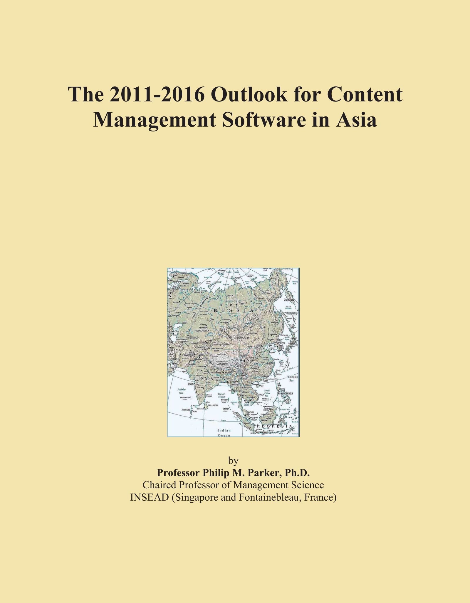 The 2011-2016 Outlook for Content Management Software in Asia