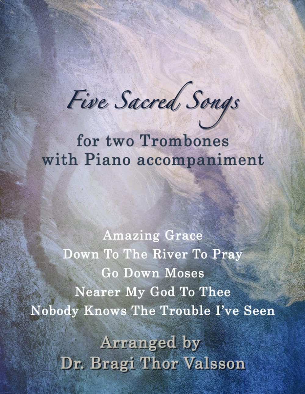 Five Sacred Songs for two Trombones with Piano accompaniment: trombone duets