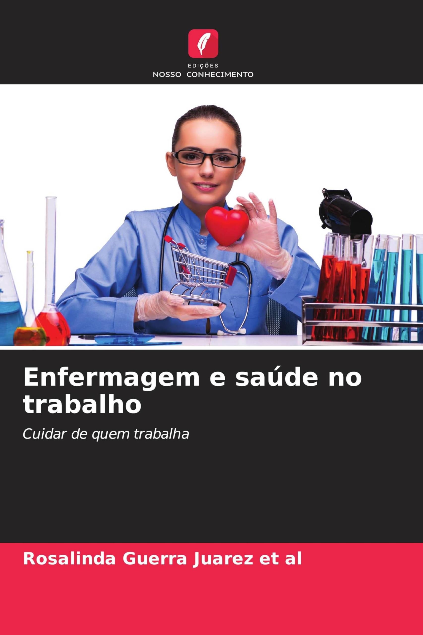 Enfermagem e saúde no trabalho: Cuidar de quem trabalha