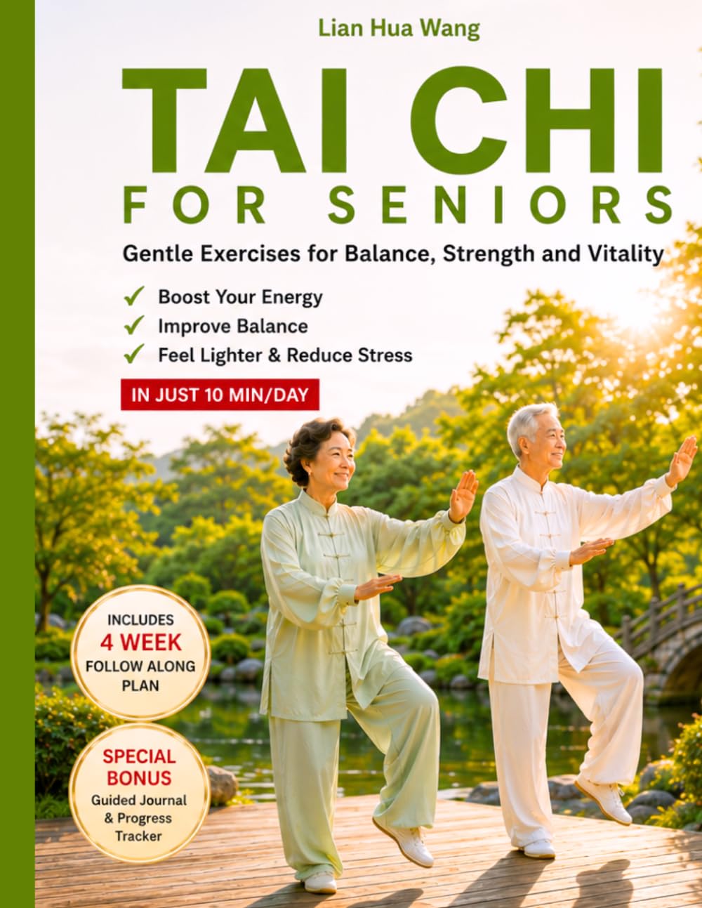 Tai Chi for Seniors: The Gentle Path to Better Balance, Strength, and Vitality. A Step-by-Step Guide and Personal Journal.