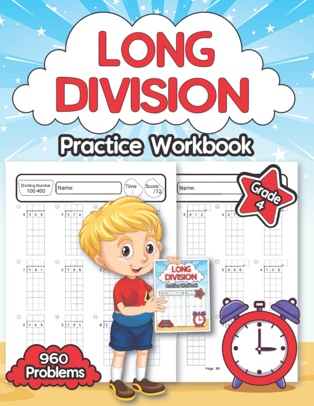 Long Division Practice Workbook Grade 4: Division Math Worksheets for Kids Ages 9-10 Years Old With 960 Problems Exercises and Answer Key