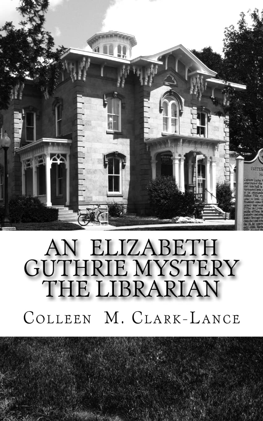 An Elizabeth Guthrie Mystery The Librarian: The Librarian: Volume 5