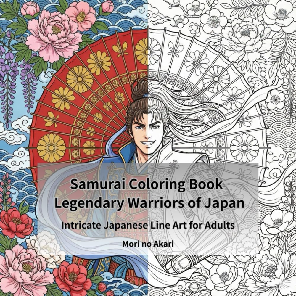 Samurai Coloring Book: Legendary Warriors of Japan (Samurai Coloring Book Series)