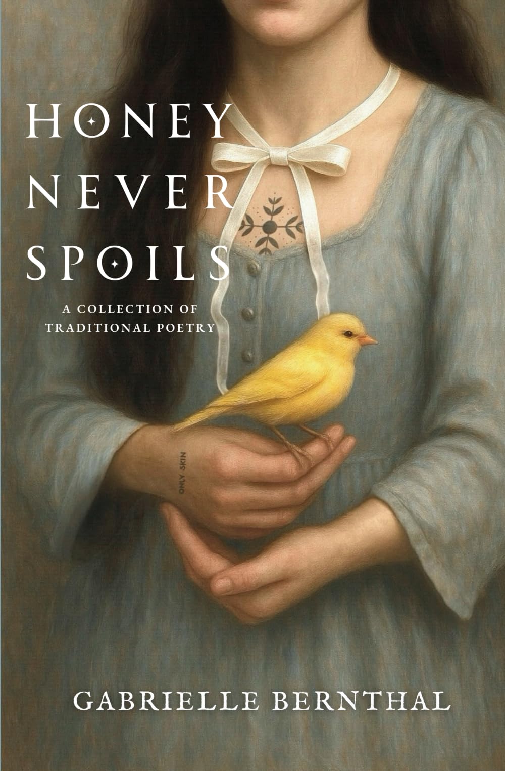 Honey Never Spoils: A Collection of Traditional Poetry