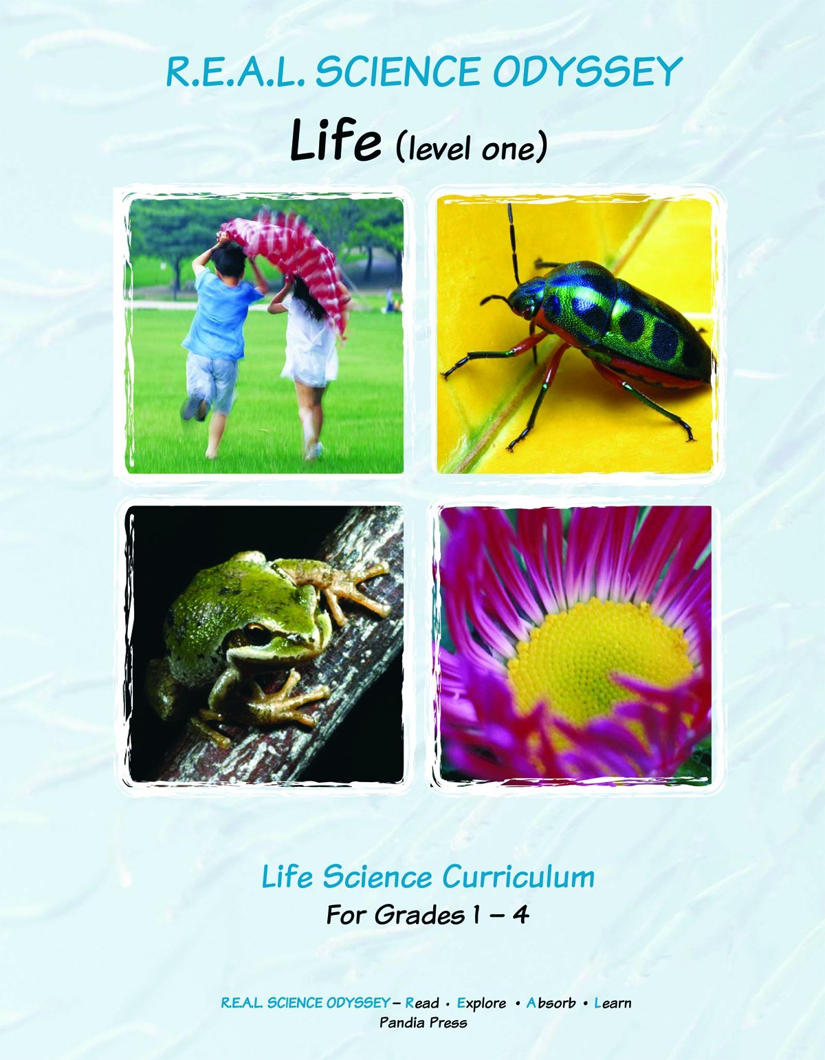 R.E.A.L. Science Odyssey- Life (level one) (R.E.A.L. Science -Read, Explore, Absorb & Learn Science)
