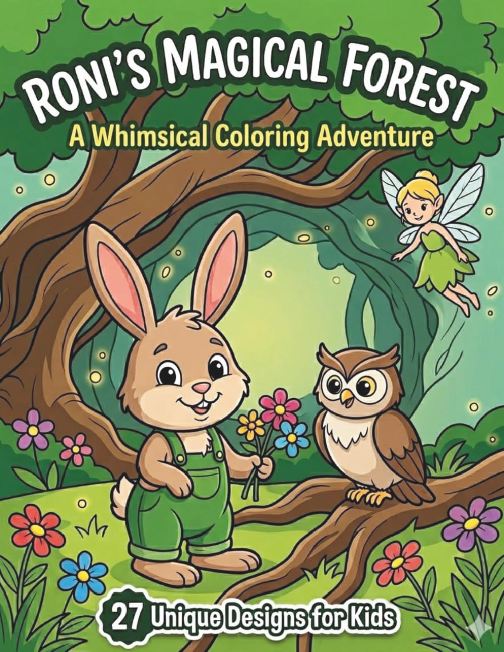 Roni's Magical Forest - A Whimsical Coloring Adventure for Kids: Wonderful coloring book for kids