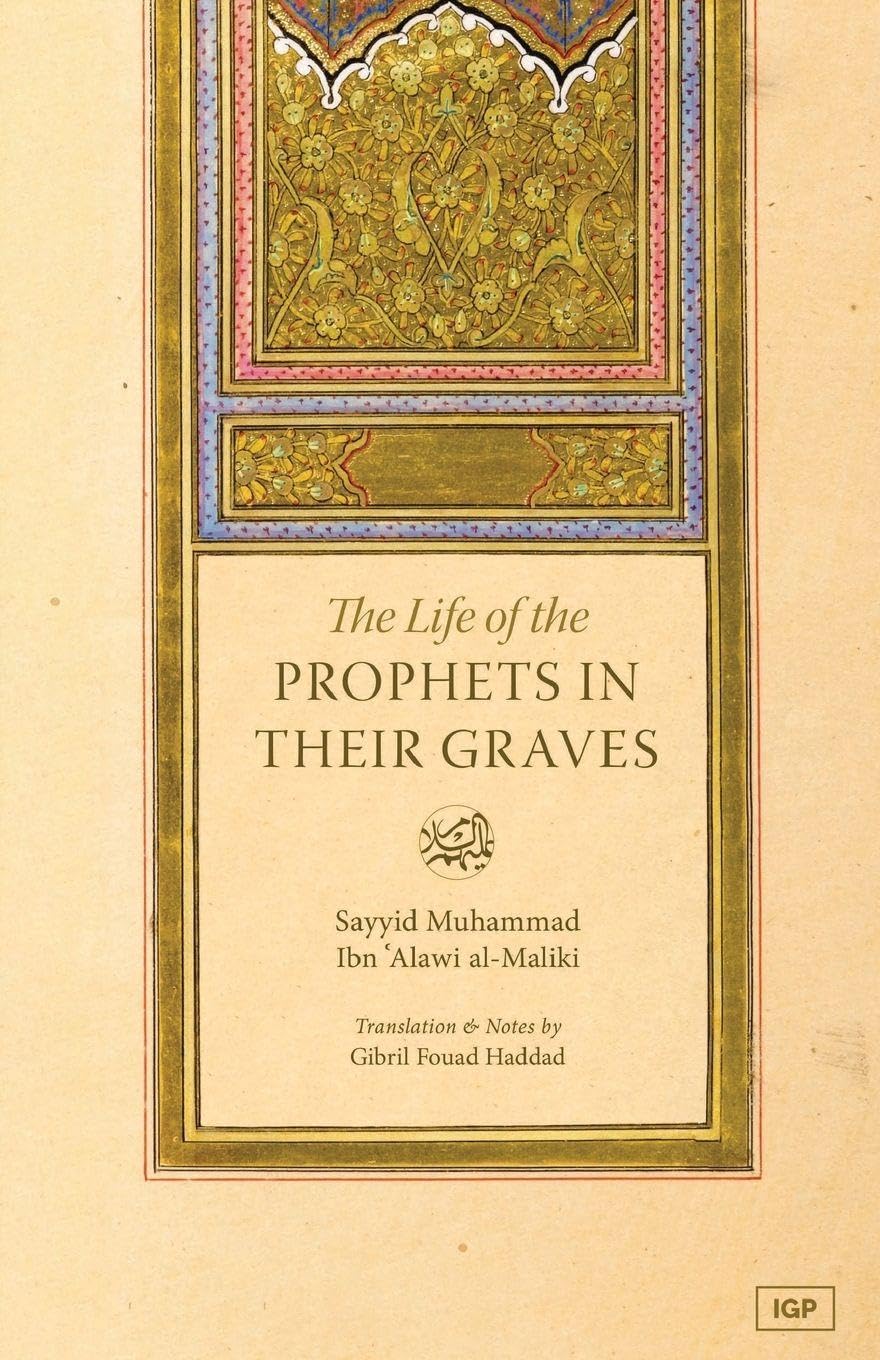 Life of the Prophets In Their Graves