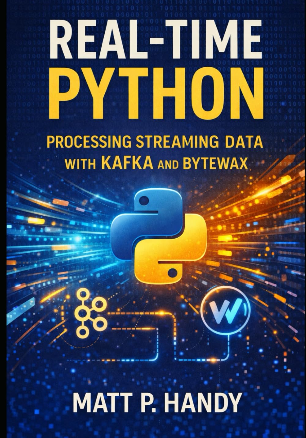 Real-Time Python: PROCESSING STREAMING DATA WITH KAFKA AND BYTEWAX