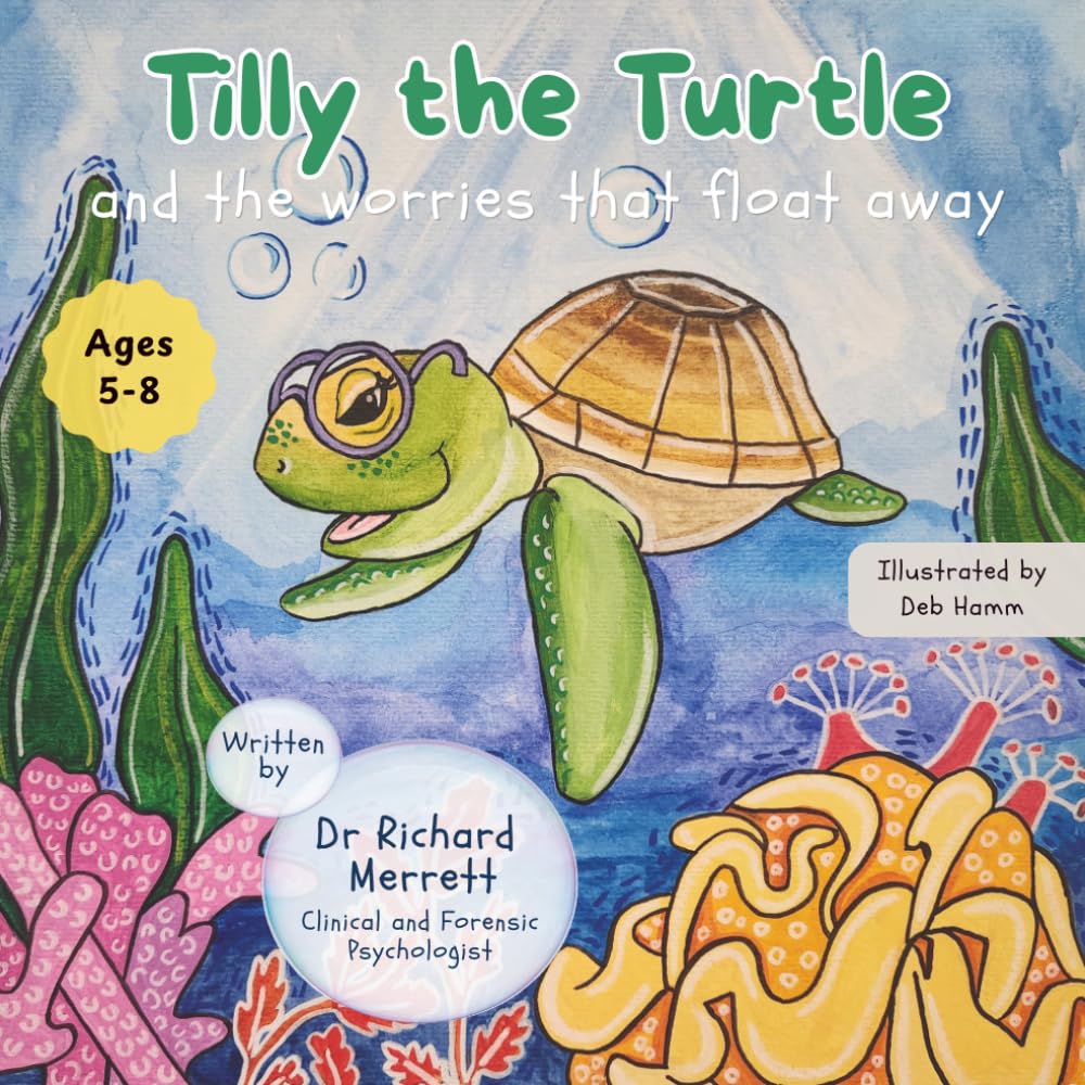 Tilly the Turtle and the Worries That Float Away (Stories to Manage Big Feelings)