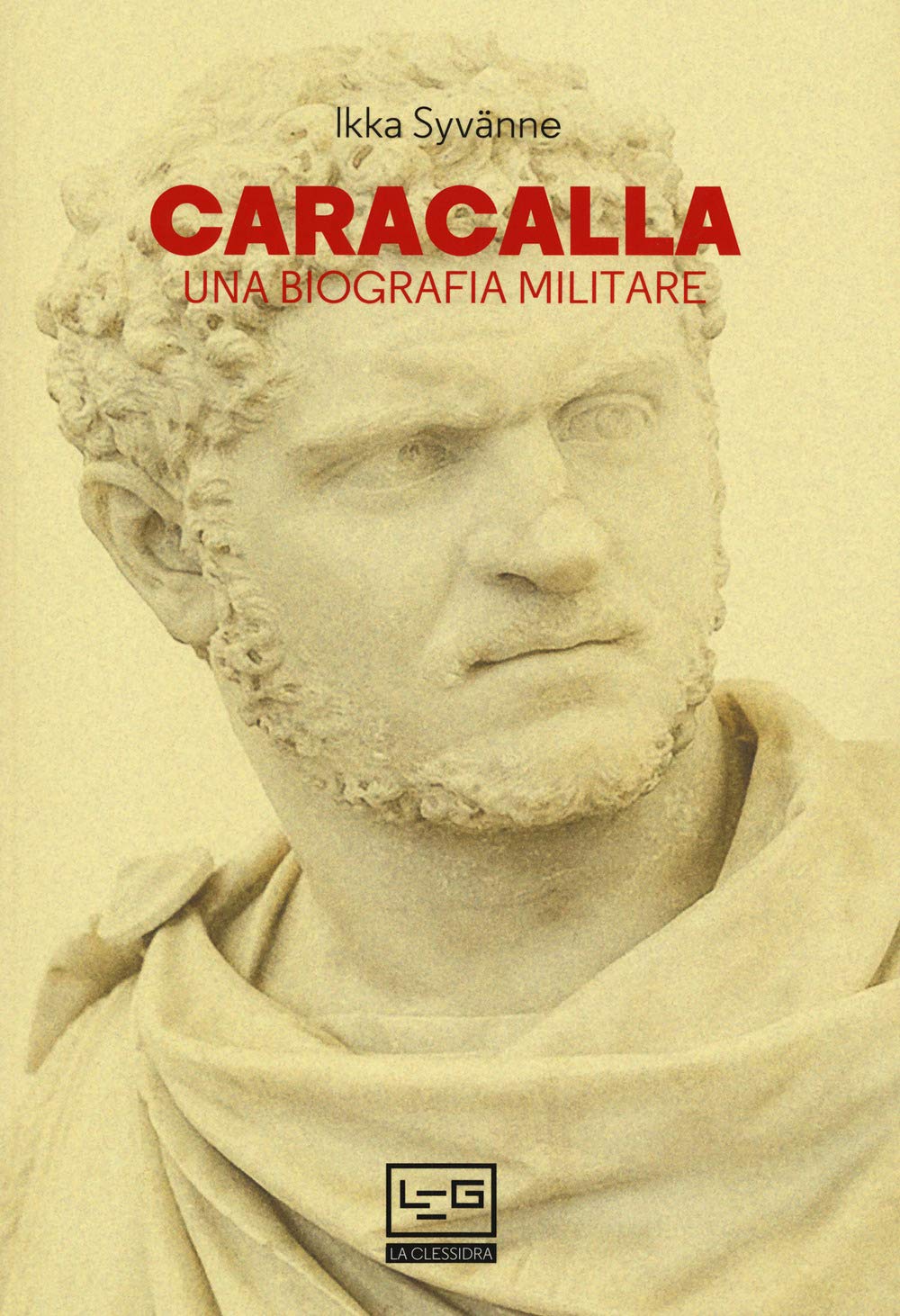 Caracalla. Una Biografia Militare - 4