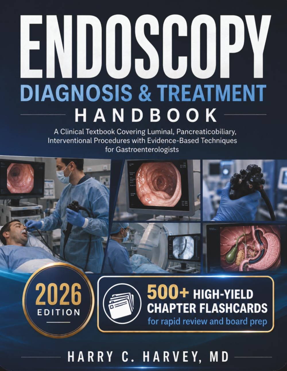 Endoscopy Diagnosis & Treatment Handbook: A Clinical Textbook Covering Luminal, Pancreaticobiliary, Interventional Procedures with Evidence-Based Techniques for Gastroenterologists: 9