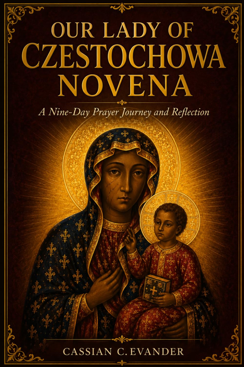 Our Lady of Czestochowa Novena: A Nine-Day Prayer Journey and Reflection