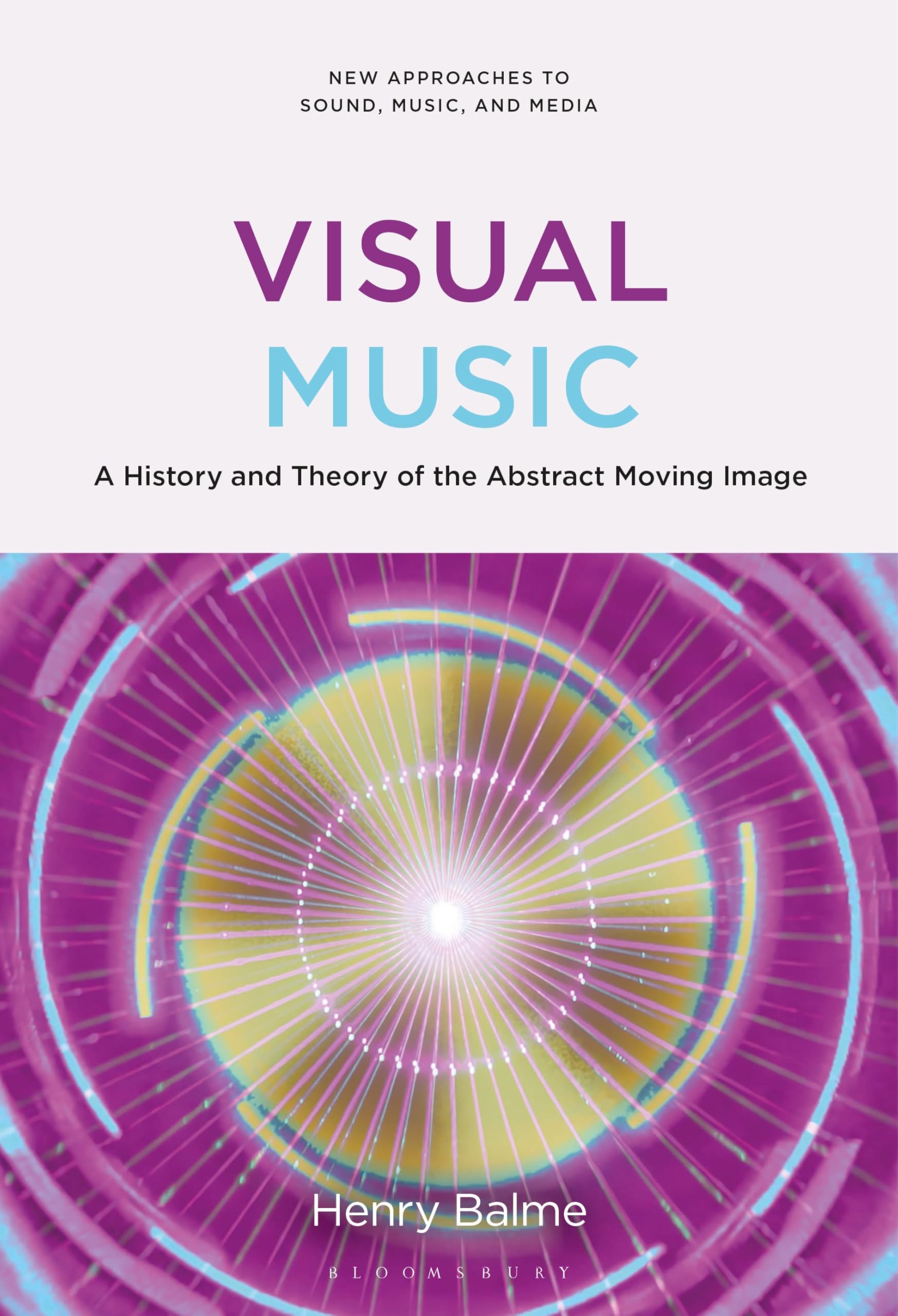 Livre Visual Music: History and Theory of the Abstract Moving Image