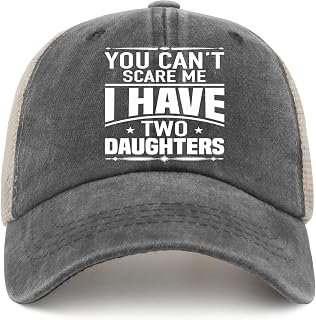 You Can't Scare Me I Have Two Daughters Trucker hat for Mens Retro caps for Womens with Design for