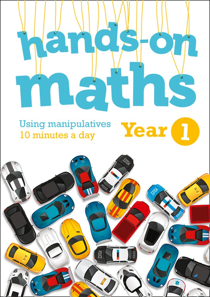Year 1 Hands-On Maths: 10 Minutes of Concrete Manipulatives a Day for Maths Mastery