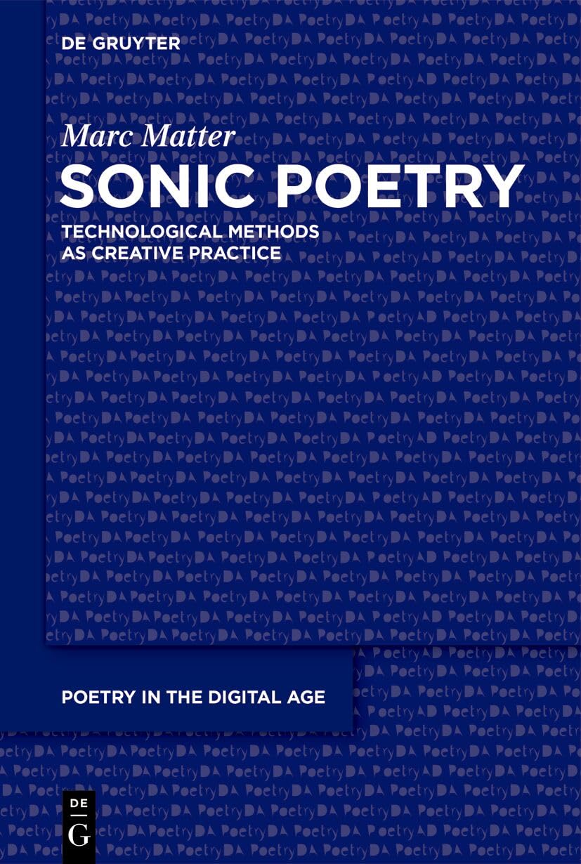 Sonic Poetry: Technological Methods as Creative Practice: 7