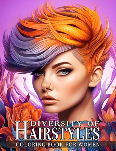 Diversity Of Hairstyles: Coloring Book for Women Featuring a Curated