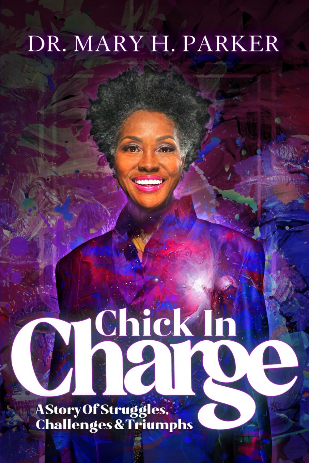 Chick In Charge - 2026 Edition: A Story Of Struggles, Challenges & Triumphs