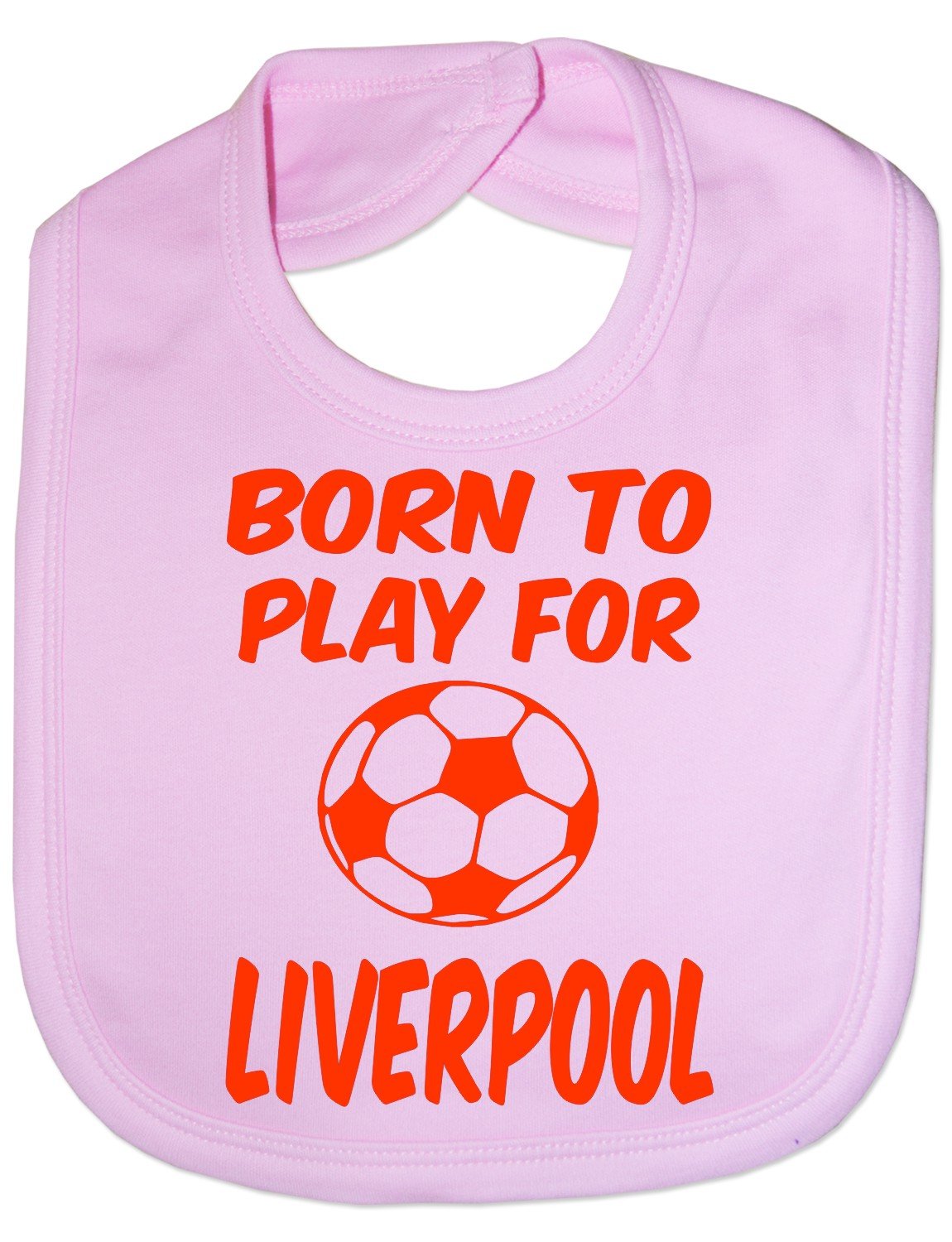Born To Play For Liverpool - Funny Baby/Toddler/Newborn Bibs - Baby Gift pink