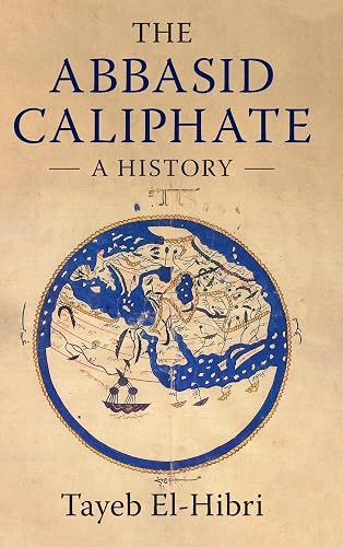 The Abbasid Caliphate: A History