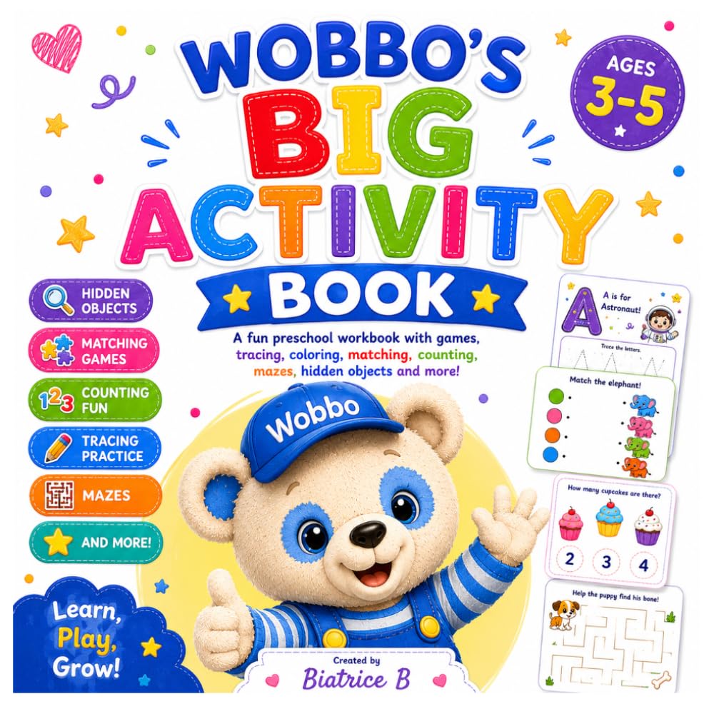 Wobbo’s Big Activity Book: Fun Preschool Games, Tracing, Coloring, Matching, Mazes, Hidden Objects, Counting and More for Ages 3–5
