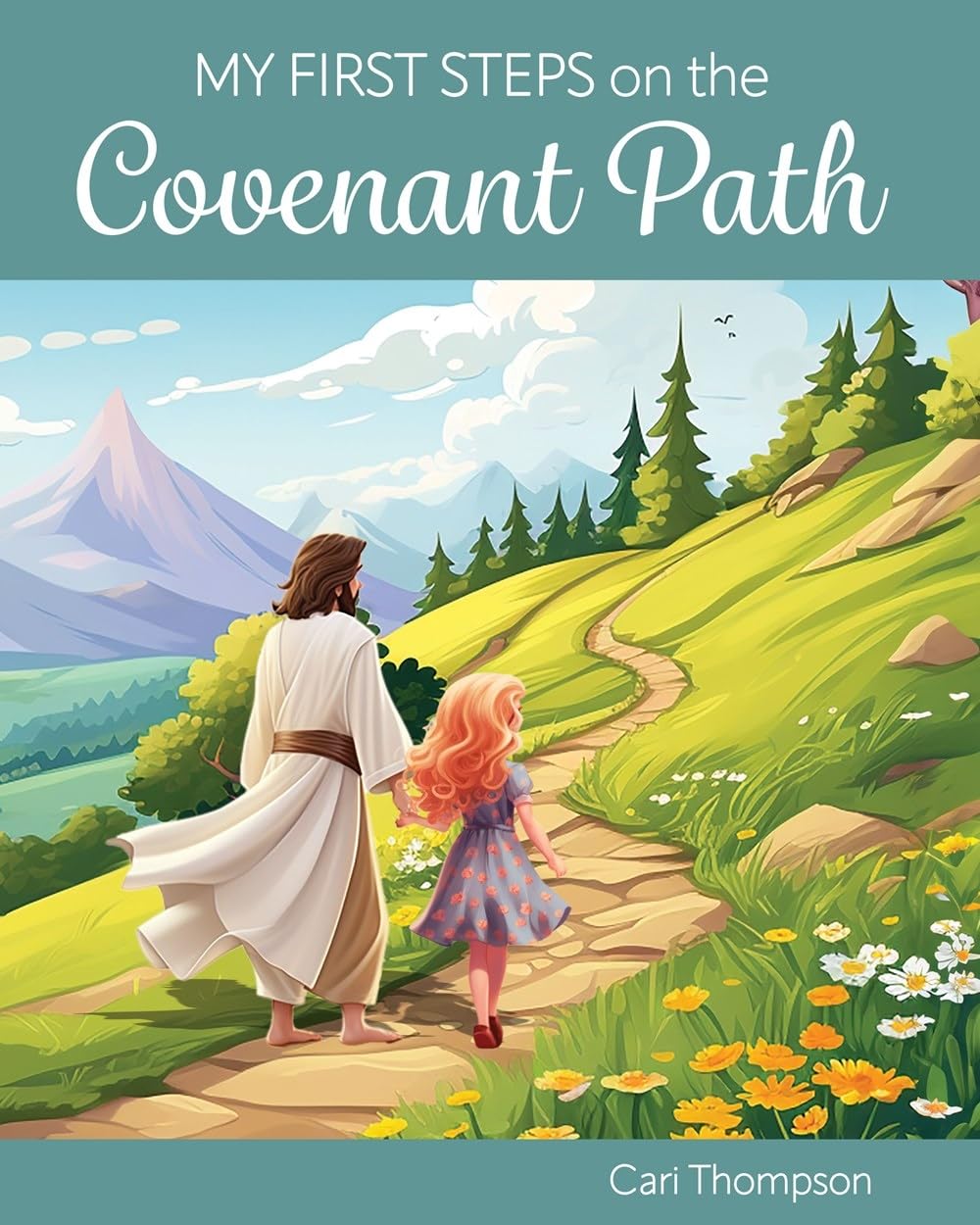 My First Steps on the Covenant Path (Girl Version)      Hardcover – November 12, 2024