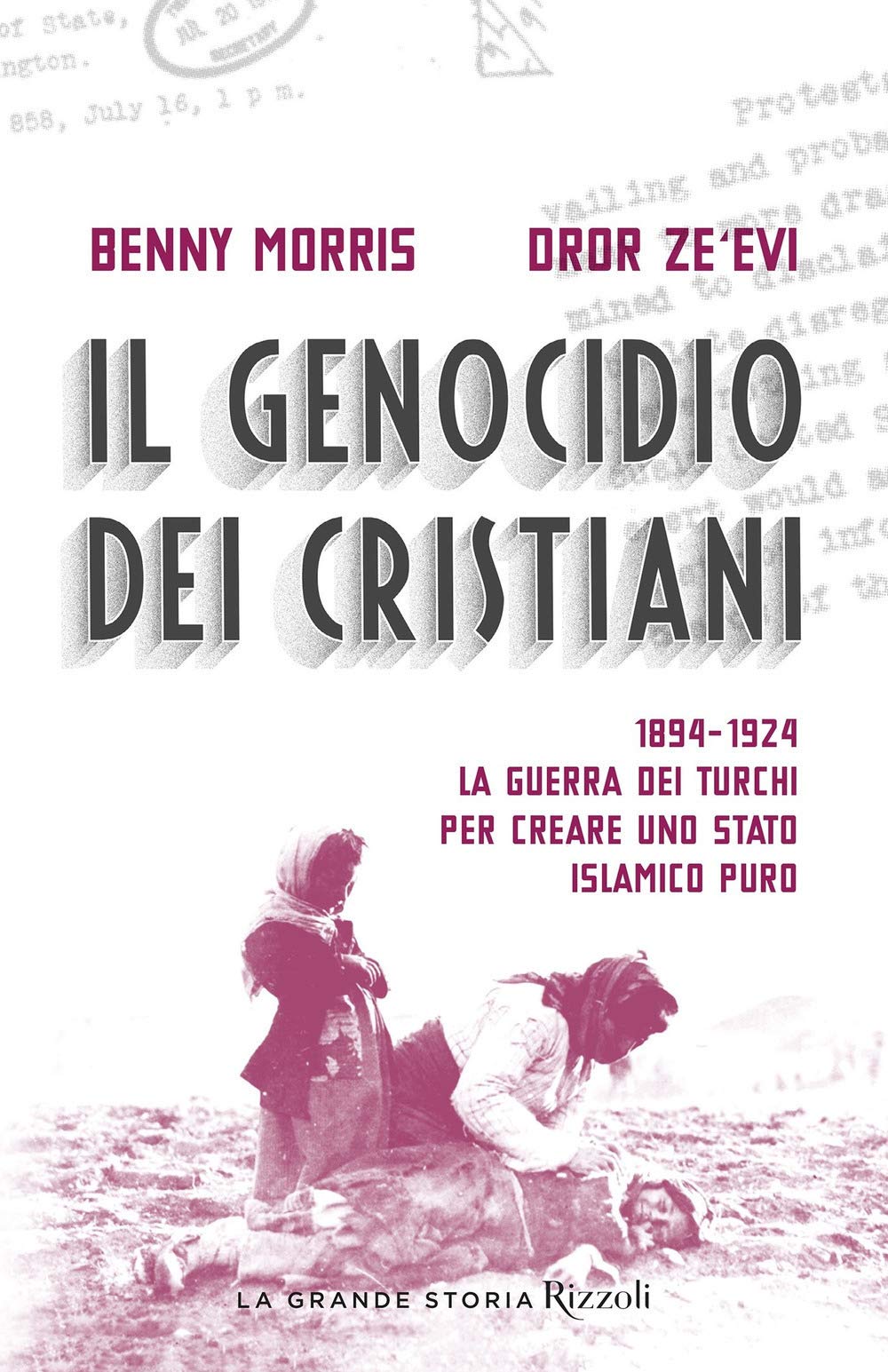 Il Genocidio Dei Cristiani. 1894-1924. La Guerra Dei Turchi Per Creare Uno Stato Islamico Puro - 4