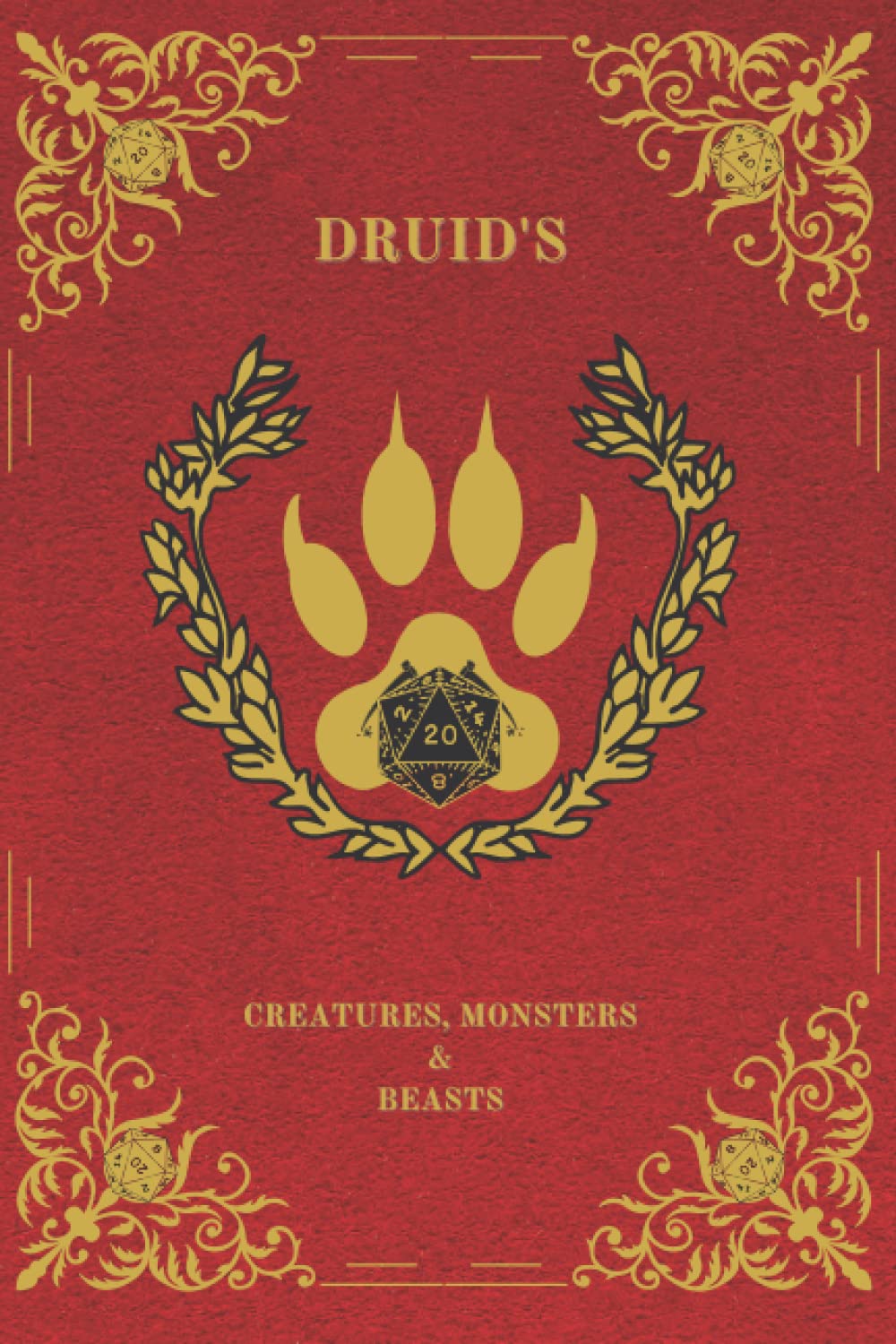 Druid's Creatures, Monsters & Beasts: Fantasy DnD Themed Notebook for Summoned Creatures Stats
