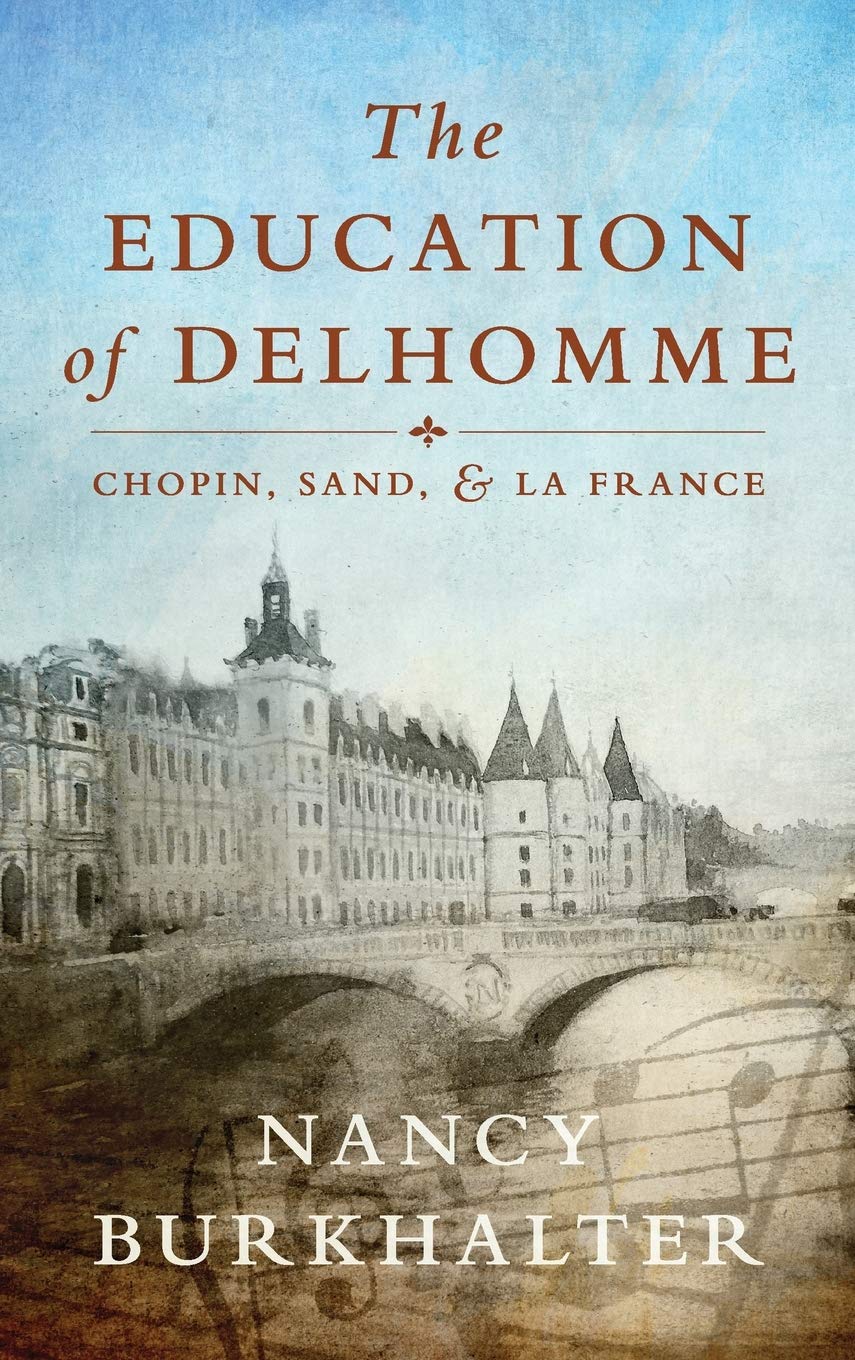 Buy The Education of Delhomme: Chopin, Sand, and La France — BookShops.in