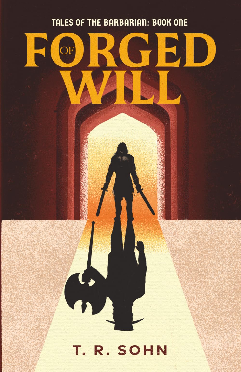 Forged of Will (Tales of the Barbarian)