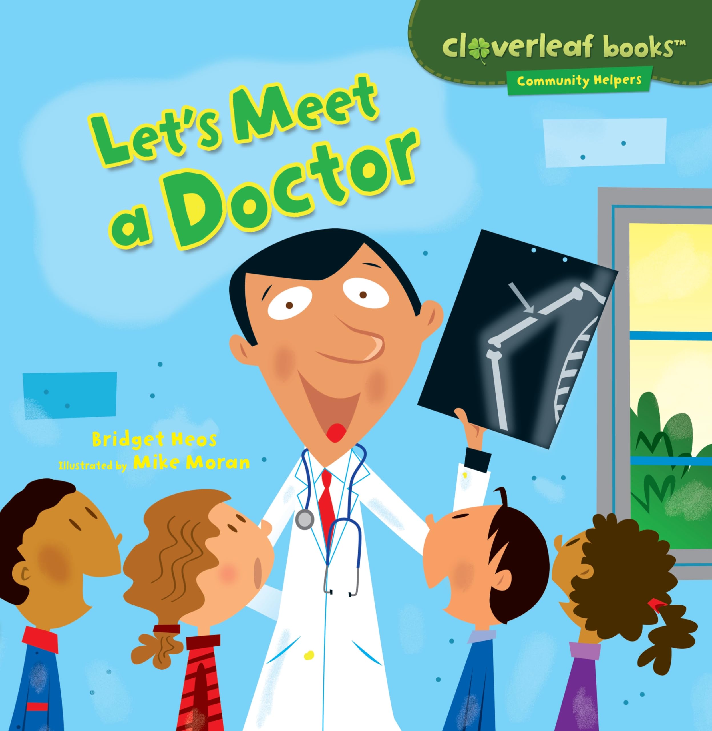 Let's Meet a Doctor (Cloverleaf Books (TM) -- Community Helpers) Paperback – Illustrated, 1 Feb. 2013