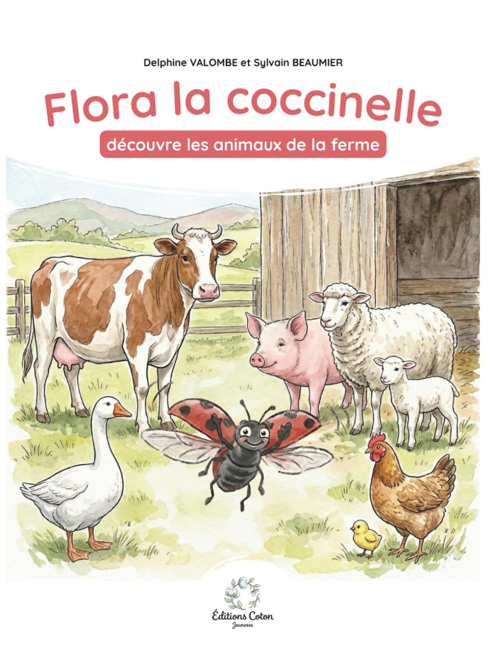 Flora la coccinelle découvre les animaux de la ferme