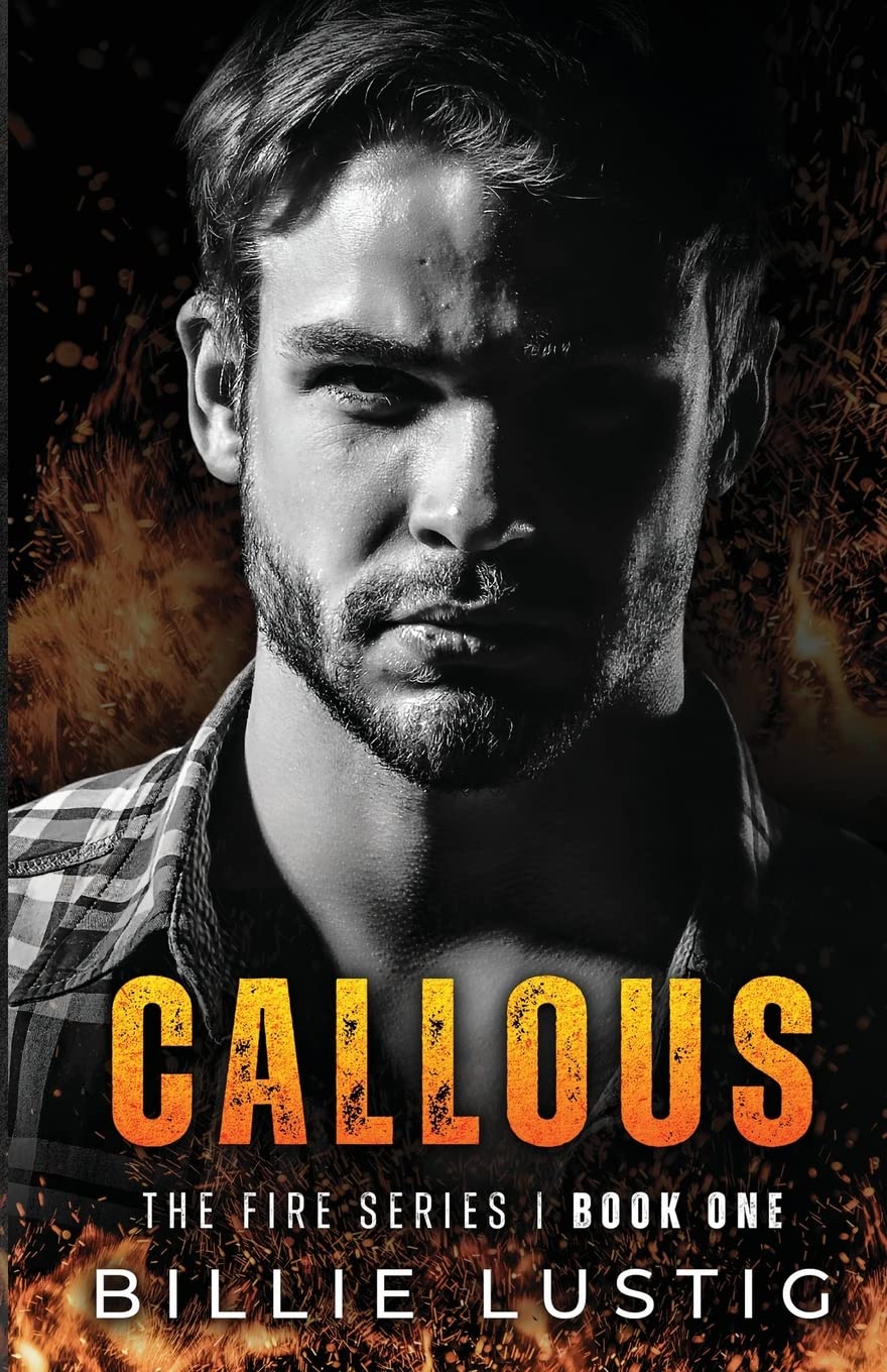 Buy Callous: An Enemies-to-lovers, Mafia Romance: 1 (Fire) — BookShops.in