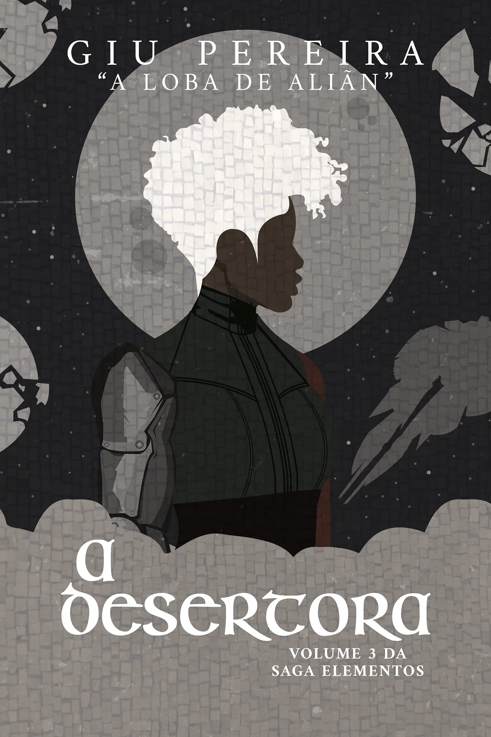 A Desertora: A LOBA DE ALIÃN (Saga Elementos Livro 3)