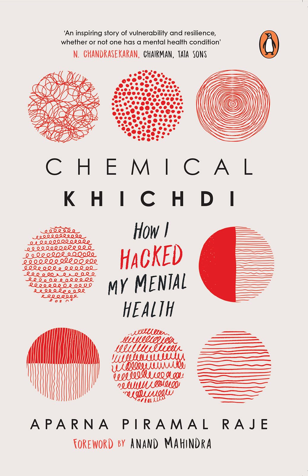 Chemical Khichdi: How I Hacked My Mental Health | Part memoir & part self-help & therapy guide Paperback – 25 August 2022